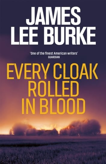 Every Cloak Rolled In Blood Burke James Lee