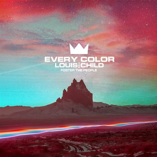 Every Color Louis The Child, Foster The People