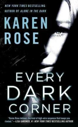 Every Dark Corner Rose Karen