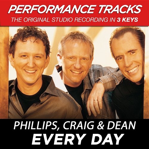 Every Day Phillips, Craig & Dean