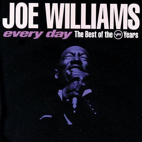 Every Day: The Best Of The Verve Years Joe Williams