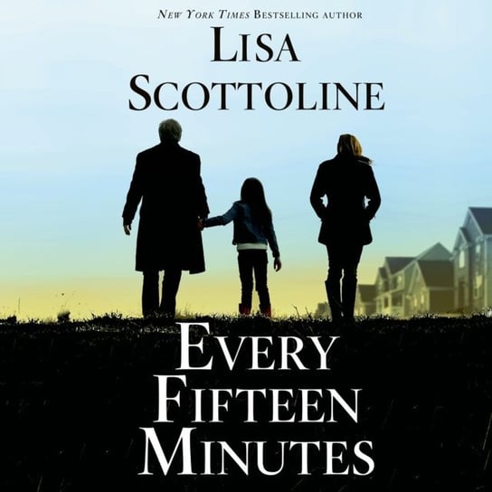 Every Fifteen Minutes Scottoline Lisa