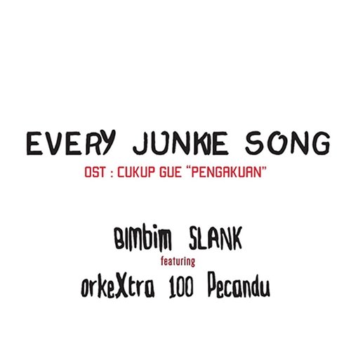 Every Junkie Song BimBim feat. OrkeXtra 100 Pecandu