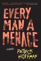 Every Man a Menace Hoffman Patrick