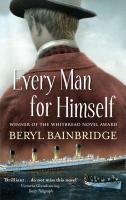Every Man For Himself Bainbridge Beryl