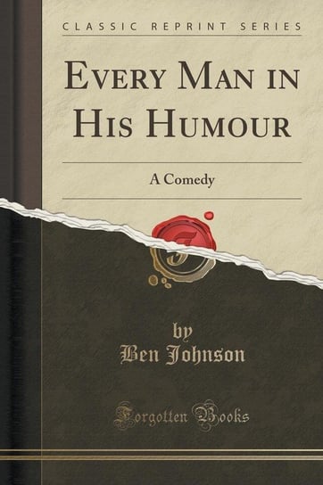 Every Man in His Humour Johnson Ben