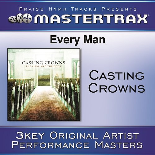 Every Man [Performance Tracks] Casting Crowns