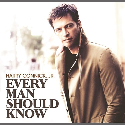 Every Man Should Know Harry Connick Jr.