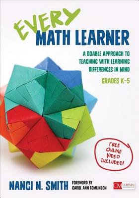 Every Math Learner, Grades K-5: A Doable Approach to Teaching With Learning Differences in Mind SAGE Publications Inc