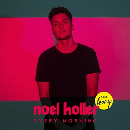 Every Morning Noel Holler feat. Leony