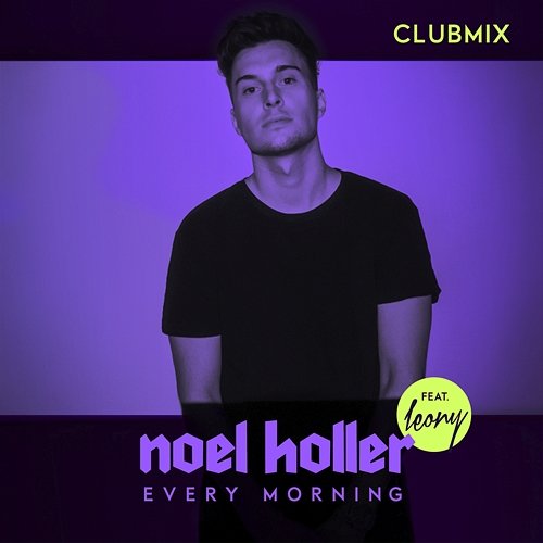 Every Morning Noel Holler feat. Leony
