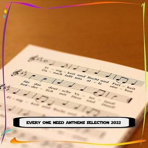 EVERY ONE NEED ANTHEMS SELECTION 2022 Various Artists