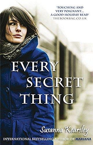 Every Secret Thing Kearsley Susanna