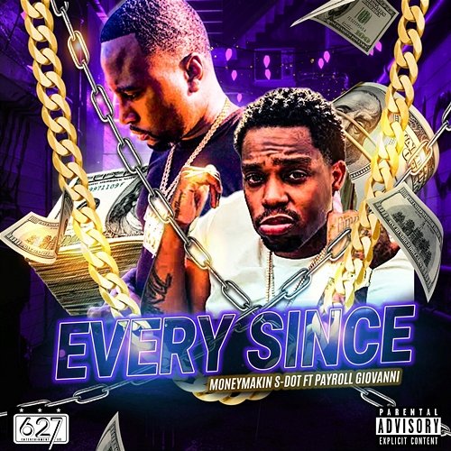 Every Since MONEYMAKIN S-DOT feat. Payroll Giovanni