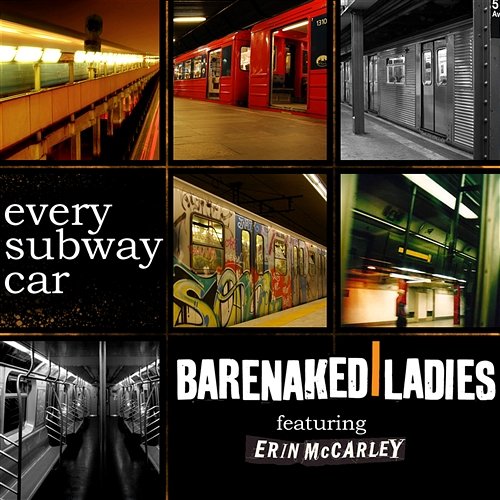 Every Subway Car Barenaked Ladies