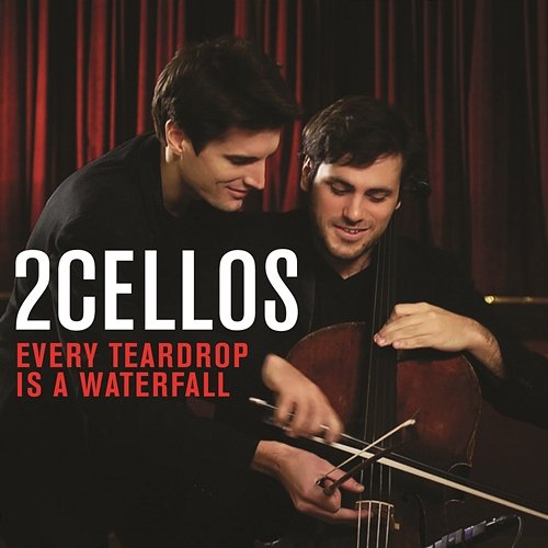 Every Teardrop is a Waterfall (Live) 2CELLOS