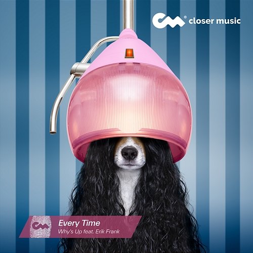 Every Time Why's Up feat. Erik Frank