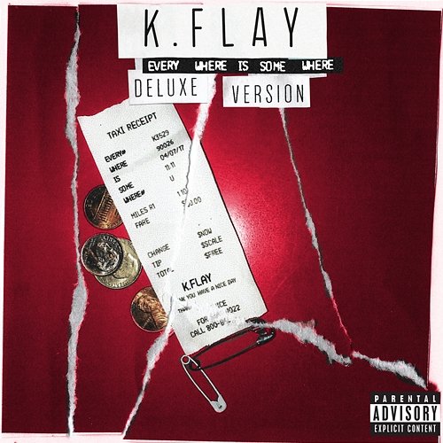 Every Where Is Some Where K.Flay