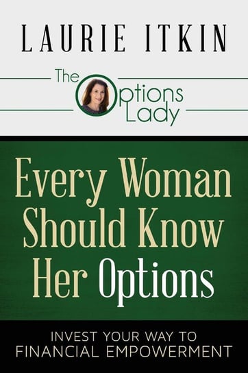 Every Woman Should Know Her Options Itkin Laurie