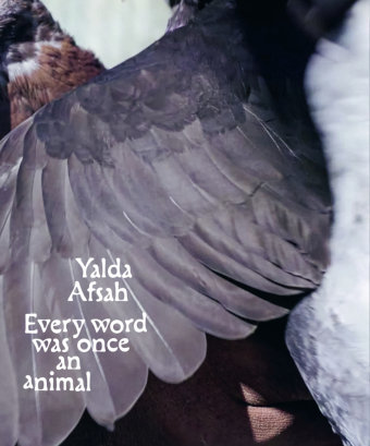 Every word was once an animal Distanz Verlag