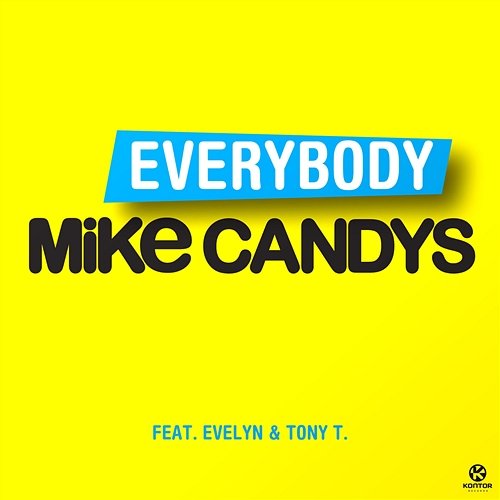Everybody Mike Candys feat. Evelyn & Tony T