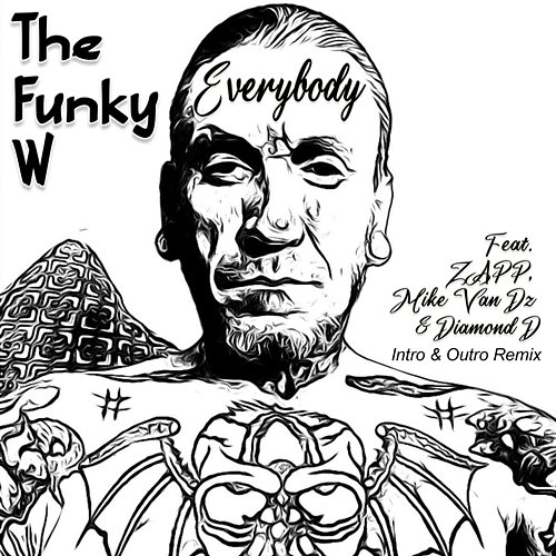 Everybody The Funky W feat. Zapp, Mike Van Dz, Diamond D