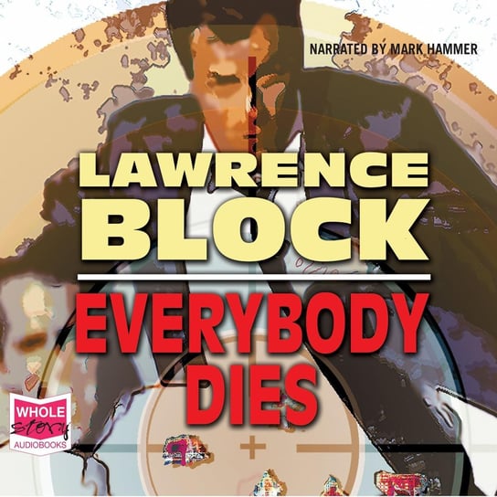 Everybody Dies Block Lawrence