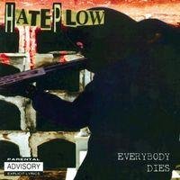 Everybody Dies (remastered) Hateplow
