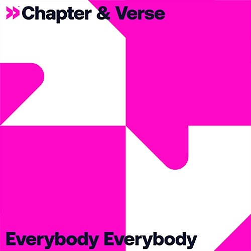 Everybody Everybody Chapter & Verse
