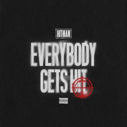 Everybody Gets Hit Hitman