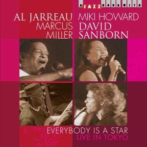 Everybody Is A Star: Live In Tokyo Miller Marcus, Sanborn David, Howard Miki, Jarreau Al