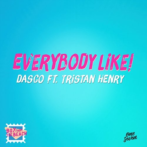 Everybody Like! DASCO feat. Tristan Henry