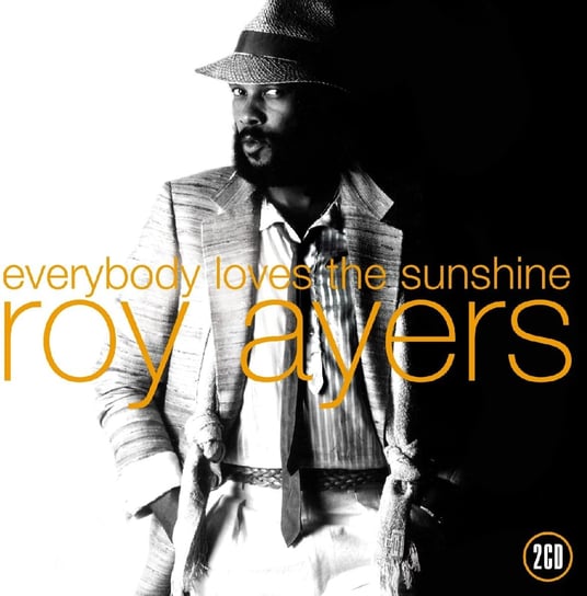 Everybody Loves The Sunshine Ayers Roy