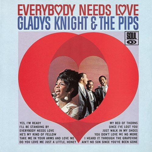 Everybody Needs Love Gladys Knight & The Pips
