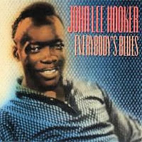 Everybody's Blues John Lee Hooker