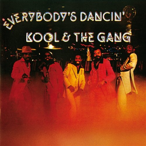 Everybody’s Dancin’ Kool & The Gang