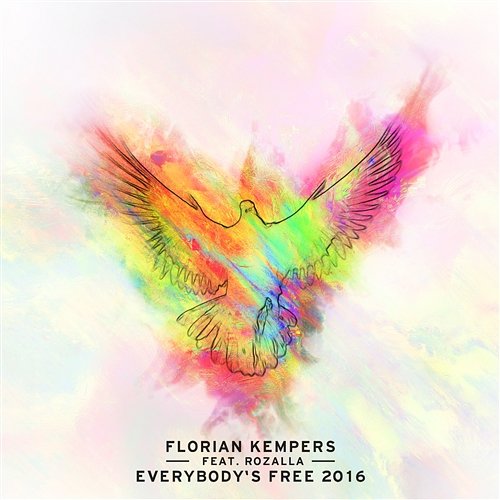 Everybody's Free 2016 Florian Kempers feat. Rozalla