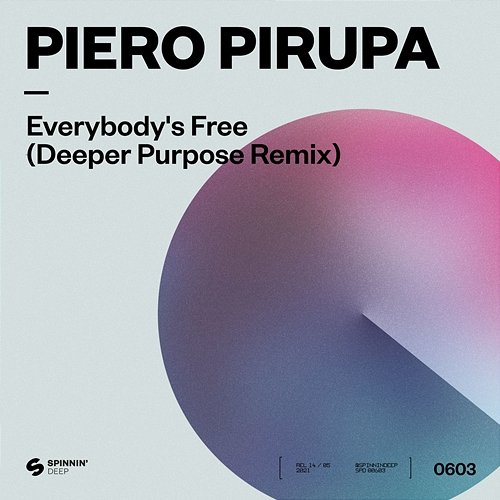 Everybody’s Free (To Feel Good) Piero Pirupa