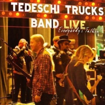 Everybody's Talkin' Tedeschi Trucks Band