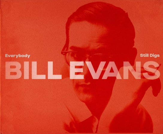 Everybody Still Digs Evans Bill