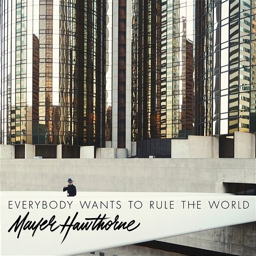 Everybody Wants To Rule The World Mayer Hawthorne