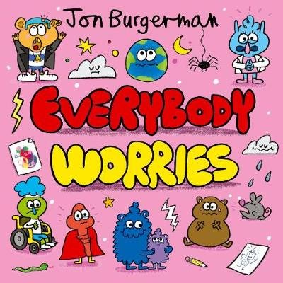 Everybody Worries Jon Burgerman