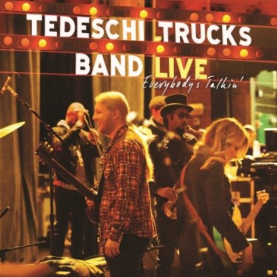 Everybodys Talkin Tedeschi Trucks Band