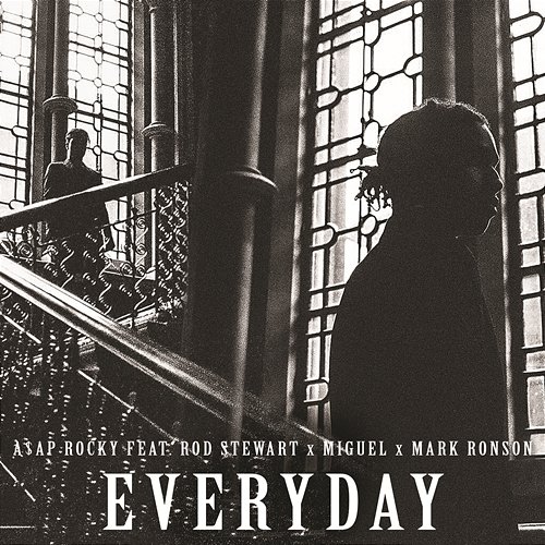 Everyday A$AP Rocky feat. Rod Stewart, Miguel, Mark Ronson