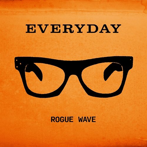 Everyday Rogue Wave