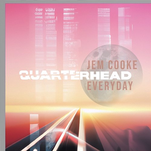 Everyday Quarterhead, Jem Cooke