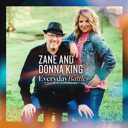 Everyday Battles Zane and Donna King
