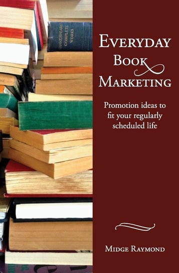 Everyday Book Marketing Raymond Midge