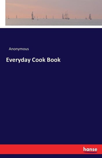 Everyday Cook Book Anonymous