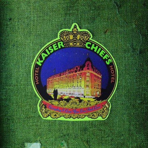 Everyday I Love You Less And Less Kaiser Chiefs